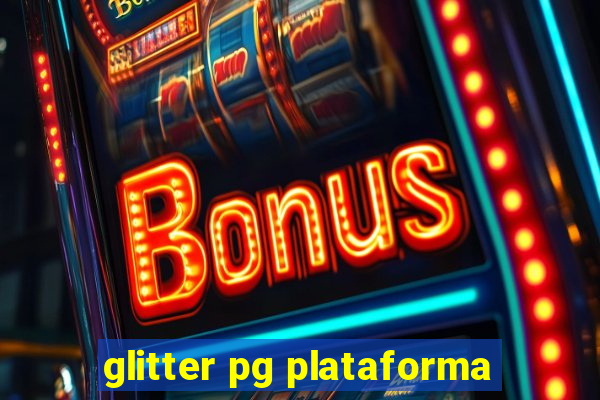 glitter pg plataforma